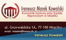Komornik Ireneusz Kowalski Komornik Ireneusz Kowalski